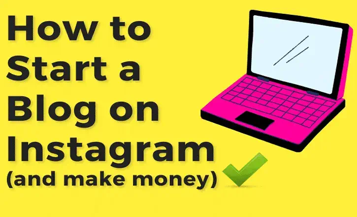 How to Open an Instagram Personal Blog Account