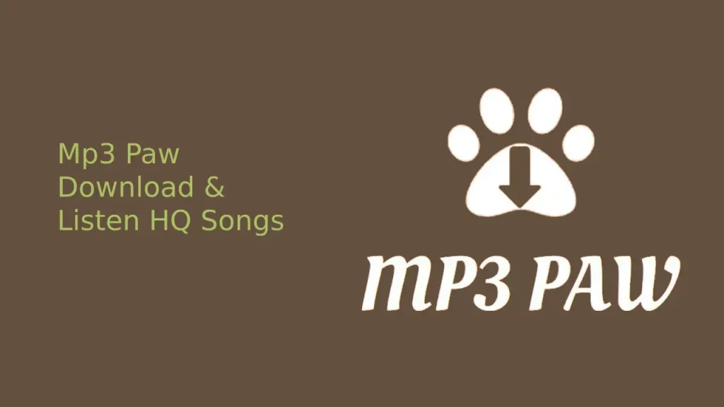 Mp3 Paw | Download And Listen HQ Songs